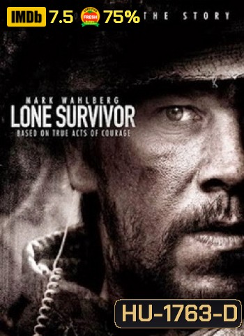 Lone Survivor (2013) ปฏิบัติการพิฆาตสมรภูมิเดือด