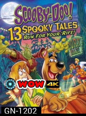 Scooby-Doo: 13 Spooky Tales : คูบี้ดู ไขปริศนา...วิ่งหน้าตั้ง 
