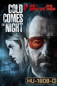 Cold Comes the Night (2014) โคลด์ คัม เดอะ ไนท์