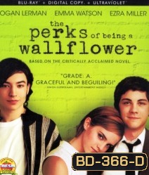 The Perks of being a Wallflower วัยป่วนหัวใจปึ้ก