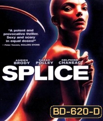 Splice (2009) สัตว์สาวกลายพันธุ์ล่าสยองโลก