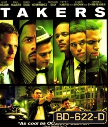 Takers (2010) พลิกแผนปล้นระห่ำนรก