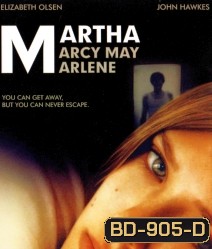 Martha marcy may Marlene มาร์ธา ฝ่าโหดหนีอำมหิต