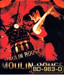 Moulin Rouge ! (2001) มูแลง รูจ