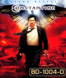 Constantine (2005) คนพิฆาตผี
