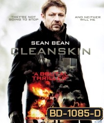 Cleanskin คนมหากาฬฝ่าวิกฤตสะท้านเมือง
