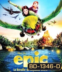 Epic (2013) บุกอาณาจักรคนต้นไม้