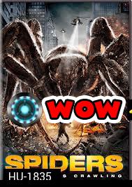 Spiders 3D สไปเดอร์ส 3D ฝูงแมงมุมยักษ์ถล่มโลก