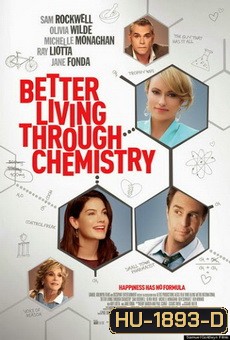 Better Living Through Chemistry คู่กิ๊กเคมีลงล็อค
