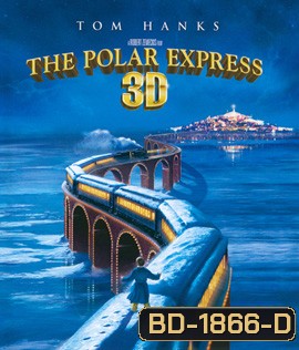 The Polar Express (2004) รถด่วนโพลาร์ เอ็กซ์เพรส 3D