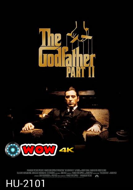 The Godfather II เดอะ ก็อดฟาเธอร์ ภาค 2