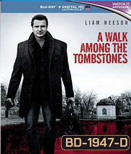 A Walk Among The Tombstones พลิกเกมนรกล่าสุดโลก