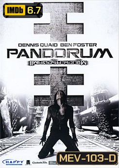 Pandorum ( 2009 ) แพนดอรัม ลอกชีพ