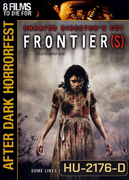 Frontier (s) (Unrated Directors Cut) (After Dark Horrorfest)