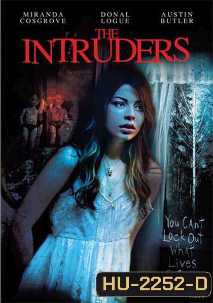The Intruders บ้านหลอนซ่อนวิญญาณ