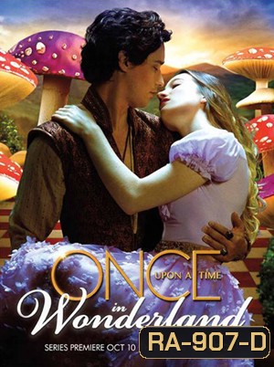 Once Upon A time in Wonderland กาลครั้งหนึ่ง ณ ดินแดนมหัศจรรย์