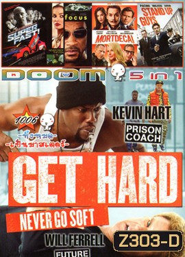 Get Hard มือใหม่หัดห้าว , SUPERFAST ฟาสต์เจ็บ เร็ว แรง ทะลุฮา , Focus เกมกล เสน่ห์คนเหนือเมฆ , Mortdecai มอร์เดอไค สายลับพยัคฆ์รั่วป่วนโลก , Stand Up Guys ไม่อยากเจ็บตัว อย่าหัวเราะปู่ VOL.1006