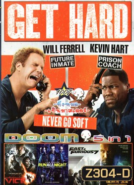 Get Hard มือใหม่หัดห้าว , Vice (2015) คนเหล็กหญิงโปรแกรมพิฆาตโลก , Run All Night คืนวิ่งทะลวงเดือด , Fast And Furious 7 เร็ว..แรงทะลุนรก 7 , Black Sea ยุทธการฉกขุมทรัพย์ดิ่งนรก VOL.1007