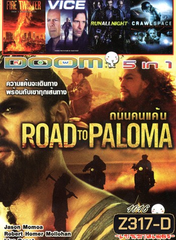 Road to Paloma ถนนคนแค้น , Fire Twister ทอร์นาโดเพลิงถล่มเมือง , Vice คนเหล็กหญิงโปรแกรมพิฆาตโลก , Run All Night คืนวิ่งทะลวงเดือด , Crawlspace หลอน เฉือนมฤตยู VOL.1016