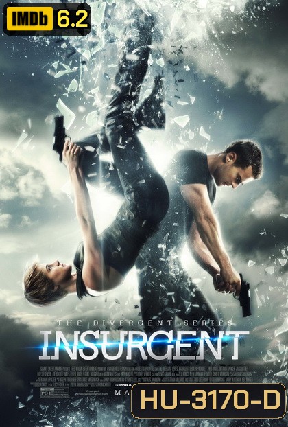 The Divergent Series 2 : Insurgent อินเซอร์เจนท์ คนกบฎโลก