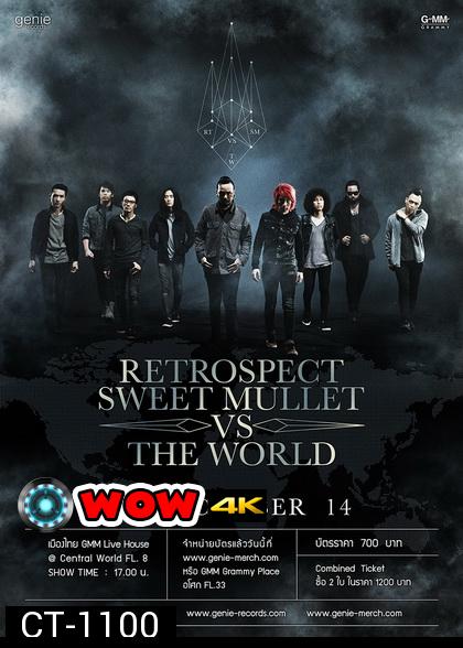 Retrospect & Sweet Mullet VS The World