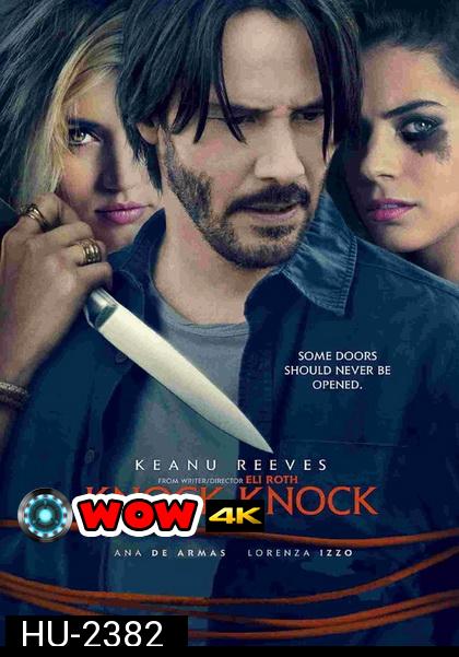 KNOCK KNOCK  เปิดประตูสั่งตาย (2015)
