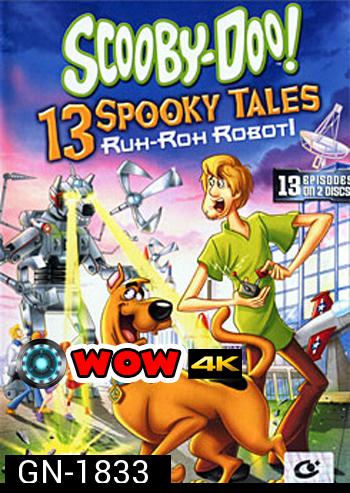 Scooby-Doo! 13 Spooky Tales:Ruh-Roh Robot!