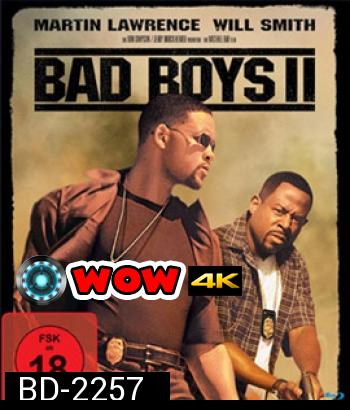 Bad Boys II (2003) แบดบอยส์ คู่หูขวางนรก 2