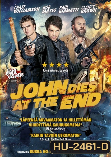 John dies at the end นายจอห์นตายตอนจบ