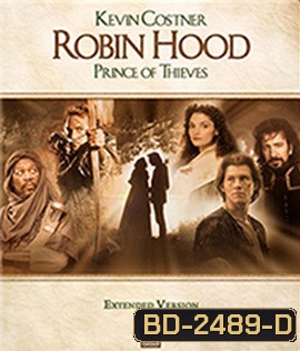 Robin Hood Prince of Thieves (1991) โรบิ้นฮู้ด : เจ้าชายจอมโจร
