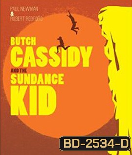 Butch Cassidy and the Sundance Kid (1969) สองสิงห์ชาติไอ้เสือ