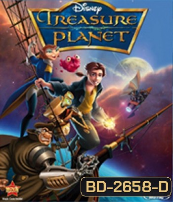 Treasure Planet (2002) ผจญภัยล่าขุมทรัพย์ดาวมฤตยู