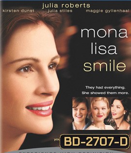 Mona Lisa Smile (2003) โมนา ลิซ่า: ขีดชีวิต เขียนฝัน ให้บานฉ่ำ