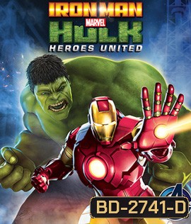Iron Man & Hulk: Heroes United (2013) ไอร่อนแมน แอนด์ ฮัลค์ ฮีโร่ส์ ยูไนเต็ด