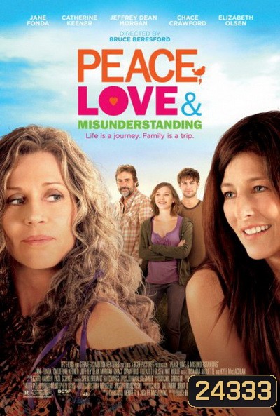 Peace, Love & Misunderstanding อุ่นไอรักวันหวนคืน