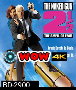 The Naked Gun 2 1/2 : The Smell of Fear (1991) ปืนเปลือย ภาค 2