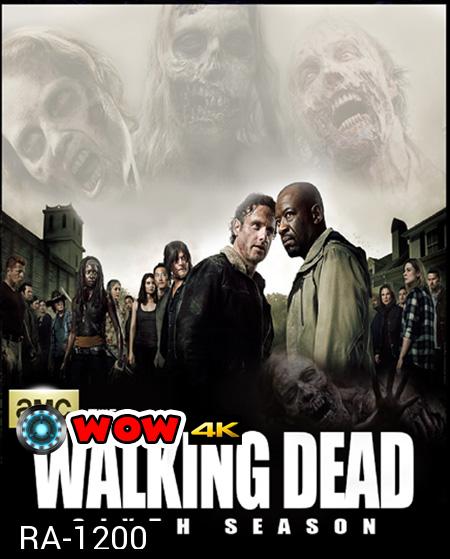 The Walking Dead Season 6 ล่าสยอง ทัพผีดิบ ปี 6