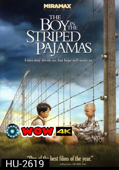 The Boy in the Striped Pajamas (2008)  เด็กชายในชุดนอนลายทาง (หนังดีที่คุณควรต้องดู)