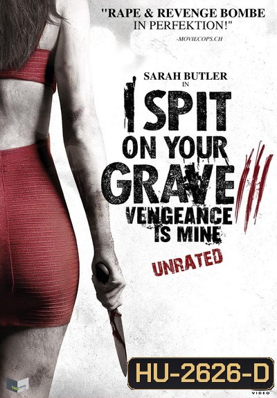 I Spit On Your Grave 3 เดนนรก ต้องตาย 3