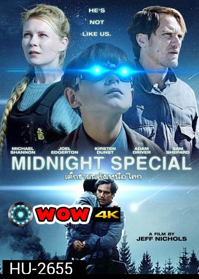 Midnight Special เด็กชายพลังเหนือโลก