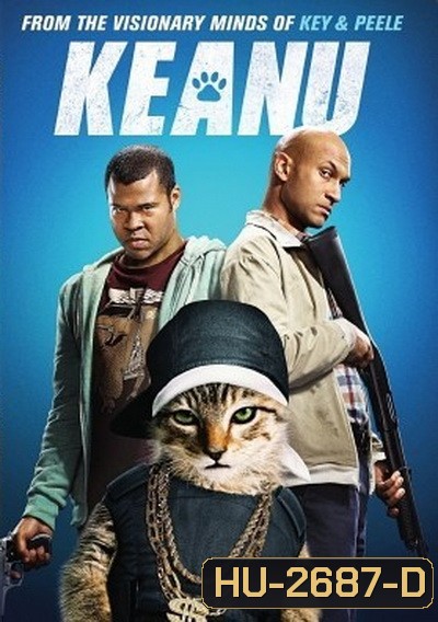 Keanu ปล้นแอ๊บแบ๊ว ทวงแมวเหมียว