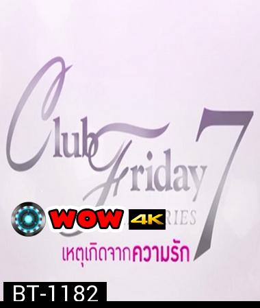 Club Friday The Series 7