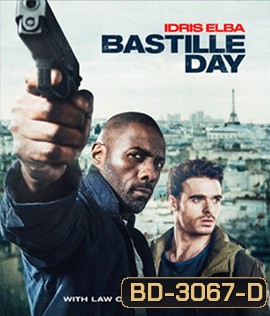 Bastille Day (2016) ดับเบิ้ลระห่ำ ดับเบิ้ลระอุ