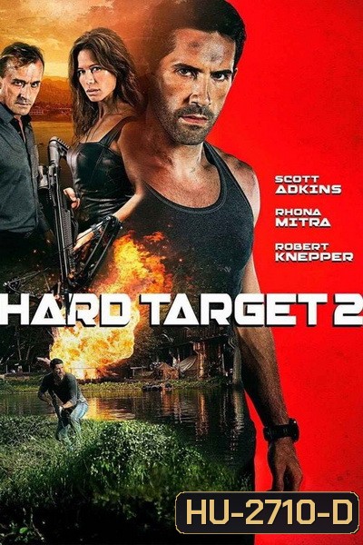 HARD TARGET 2 คนแกร่งทะลวงเดี่ยว 2