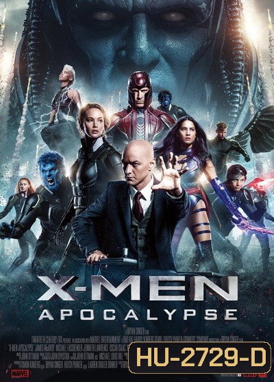 X-Men Apocalypse X-เม็น อะพอคคาลิปส์