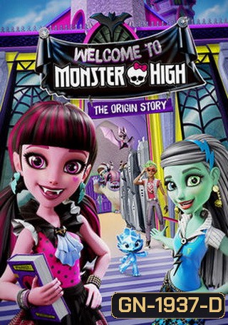 Welcome to Monster High: The Origin Story