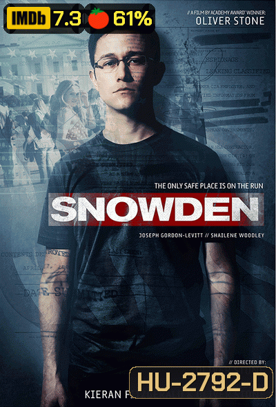 Snowden สโนว์เดน อัจฉริยะจารกรรมเขย่ามหาอำนาจ