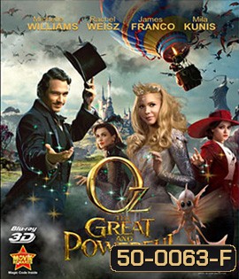 Oz the Great and Powerful (2013) ออซ มหัศจรรย์พ่อมดผู้ยิ่งใหญ่ 3D