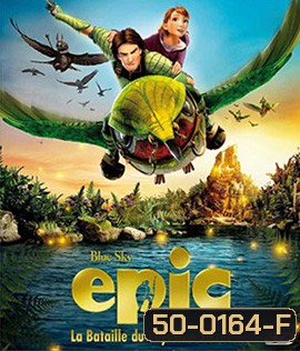 Epic (2013) เอปิค บุกอาณาจักรคนต้นไม้ 3D