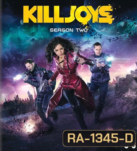 Killjoys Season 2 หน่วยไล่ล่าอาชญากรจักรวาล ปี 2 ( 10 ตอนจบ )
